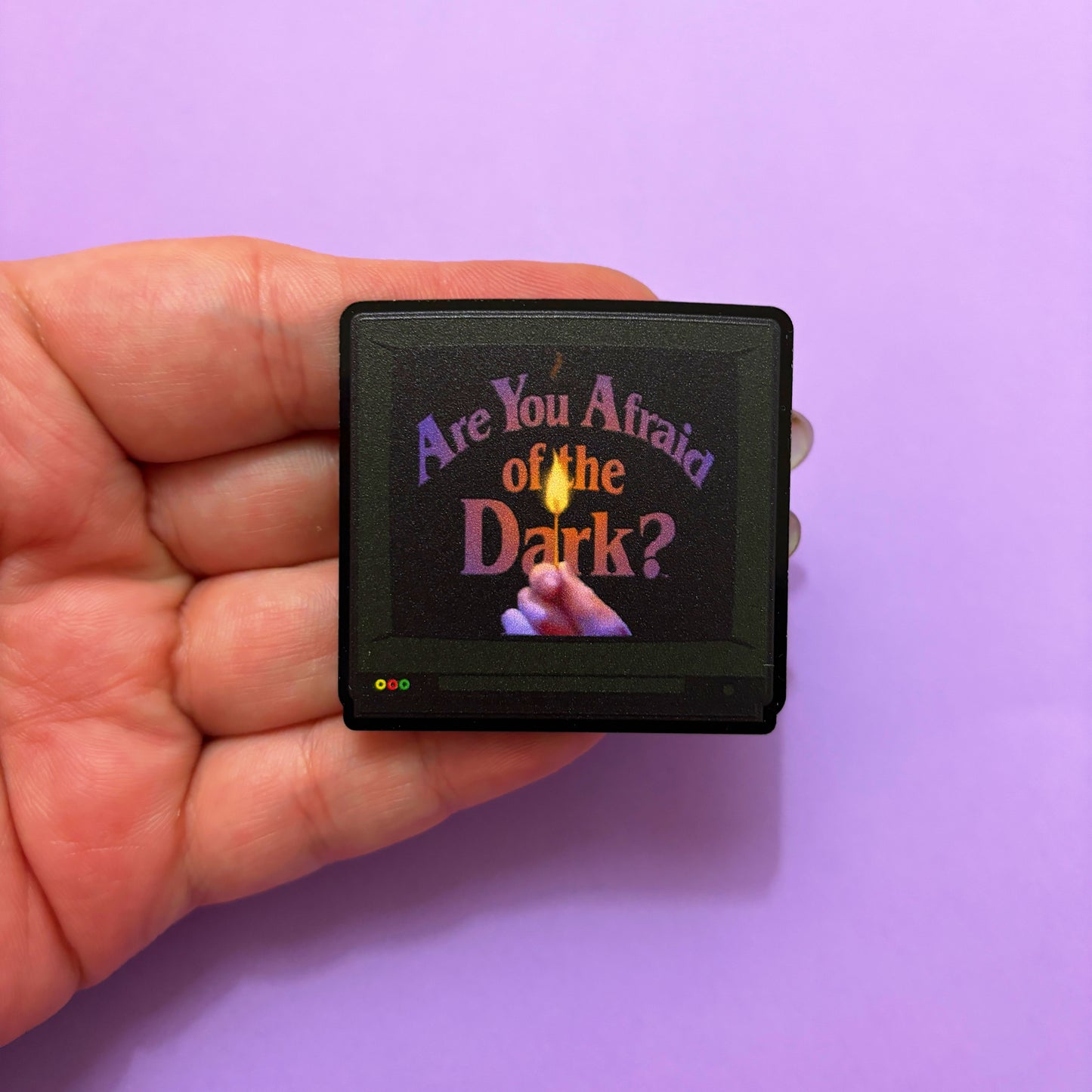 Are You Afraid Of The Dark? Pin